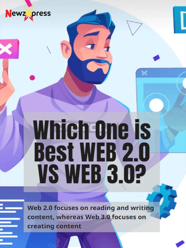 Which One is Best WEB 2.0 vs WEB 3.0 vs WEB 4.0?